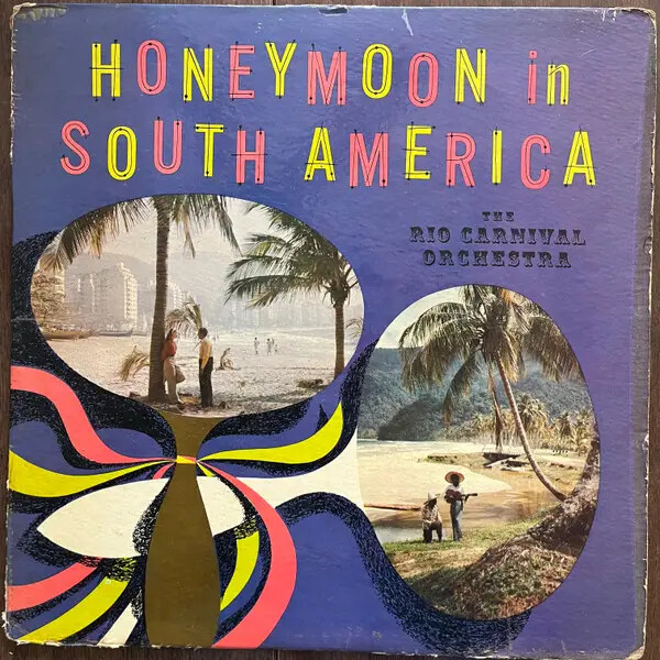 The Rio Carnival Orchestra Honeymoon In South America MONO NEAR MINT Vinyl LP