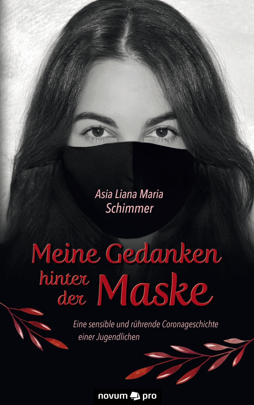 Meine Gedanken Hinter Der Maske Asia Liana Maria Schimmer Taschenbuch