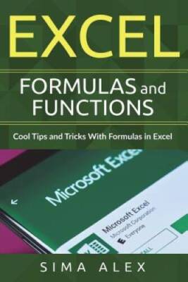 Excel Formulas And Functions: Cool Tips and Tricks With Formulas in Excel - GOOD