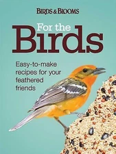 Birds in Your Backyard: A Bird Lover's Guide to Creating a Garden Sanctuary