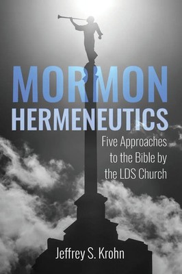 Jeffrey S. Krohn | Mormon Hermeneutics | Taschenbuch | Englisch (2022)