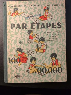 Livre ANCIEN écoles(1956) -Par étapes- -de 100 à 100000- Méthode de calcul ISTRA - Photo 1/4