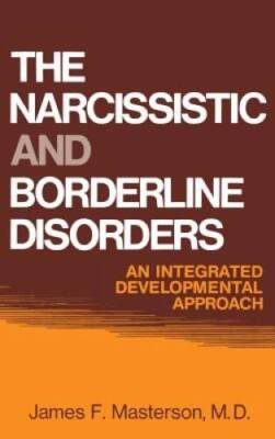 The Narcissistic and Borderline Disorders: An Integrated Developmental A - GOOD