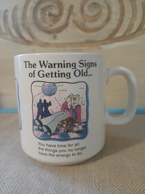 Russ Berrie ''The Warning Signs of Getting Old'' Ceramic Coffee Mug Cup #12251