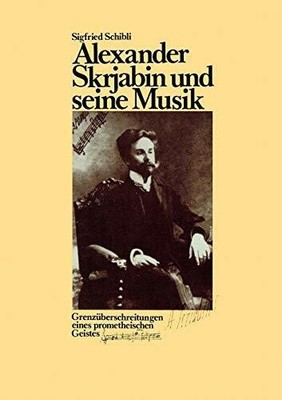Alexander Skrjabin und seine Musik: Buch BoD   Books on Demand
