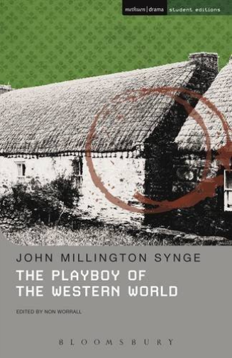 The Playboy of the Western World by J.M. Synge The Playboy of the Western World by J.M. Synge