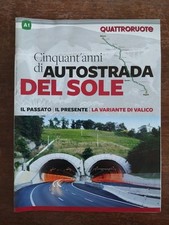 CINQUANT'ANNI DI AUTOSTRADA DEL SOLE ALLEGATO A QUATTRORUOTE N.709 OTTOBRE 2014