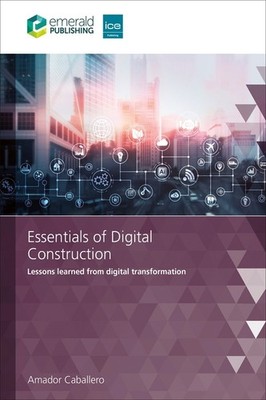Essentials Of Digital Construction: Lessons Learned From Dig...