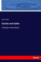Greeks And Goths Isaac Taylor
