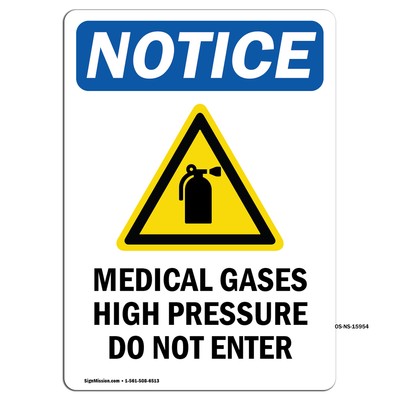 NOTICE Medical Gases With Symbol OSHA Notice Sign Metal Plastic Decal