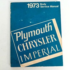 1973 Plymouth Chrysler Imperial Body Service Manual 1973 Plymouth Chrysler Imperial Body Service Manual