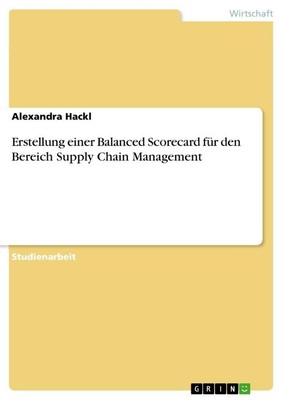 Alexandra Hackl | Erstellung einer Balanced Scorecard für den Bereich Supply...