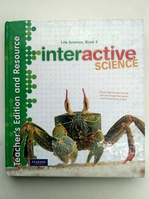 Life Science Book 3 Teacher's Edition and Resource (Interactive Science)