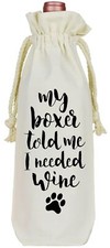 Boxer Sagte Mir, Ich Brauche Eine Wein Tasche