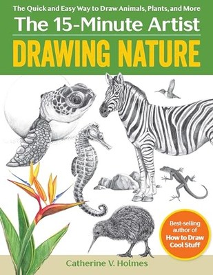 Catherine V. Holmes - Drawing Nature   The Quick and Easy Way to Draw  - G245z
