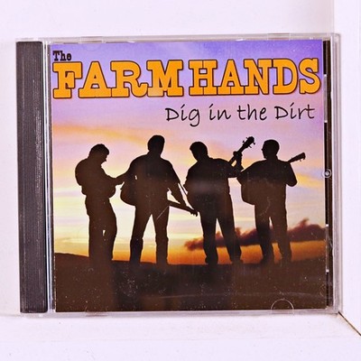 Farm Hands - Dig in the Dirt (CD 2016)