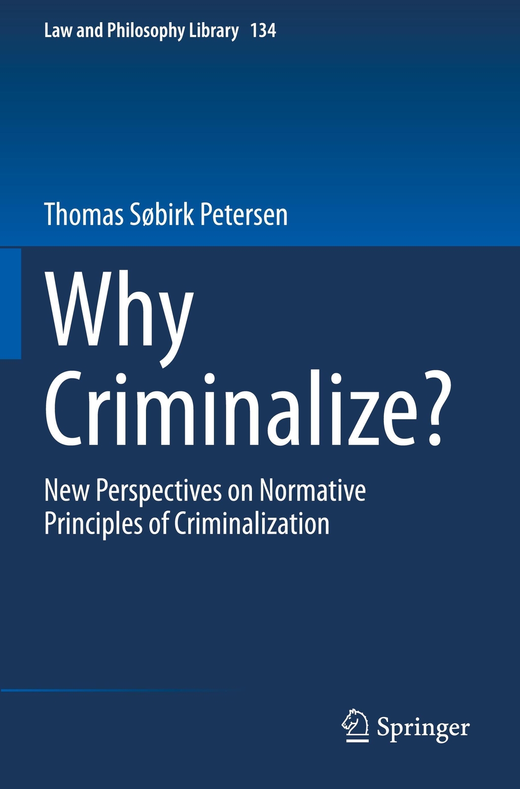 Thumbnail - Why Criminalize? | Thomas Søbirk Petersen | Taschenbuch | Paperback |