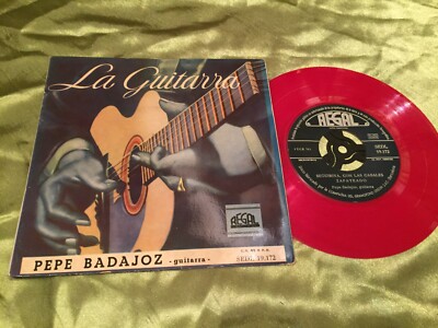 PEPE BADAJOZ - LA GUITARRA - REGAL 1958 RED VINYL SPANISH E.P. FLAMENCO VG+/EX