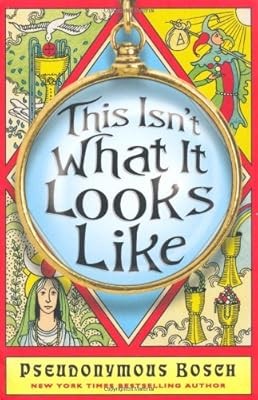 This Isnt What it Looks Like, Pseudonymous Bosch, Used; Good Book