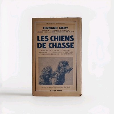 Livre ancien - Les chiens de chasse  - 34 photos sur papier glacé - Payot, Paris