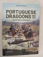 Portuguese Dragoons, 1966-1974 The Return to Horseback - Africa at War 42