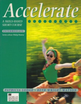 Accelerate Intermediate: Student's Book By Patricia Lodge, Beth 
