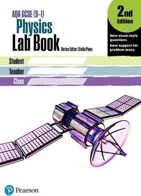 AQA GCSE Physics Lab Book, 2nd Edition: KS3 Lab Book...
