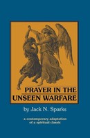 Prayer In The Unseen Warfare A Contemporary Adaptation Of A Spiritual Classic
