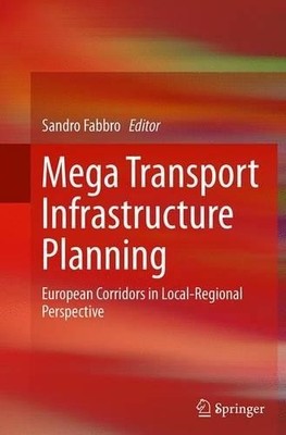 Mega Verkehrsinfrastrukturplanung - 9783319372136