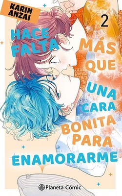 Manga Hace Falta Mas Que Una Cara Bonita Para Enamorar Planeta 02 [PO223026]