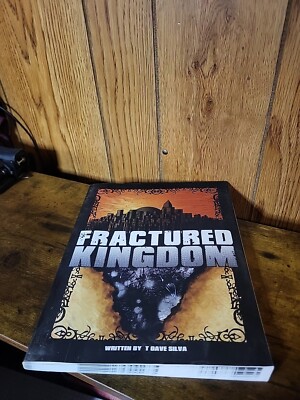 Fractured Kingdom by T. Dave Silva (2013, Trade Paperback)