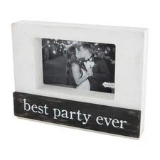 Mud Pie Wedding Party Collection BEST PARTY EVER Frame- 7" x 9" (Holds 4" x 6")