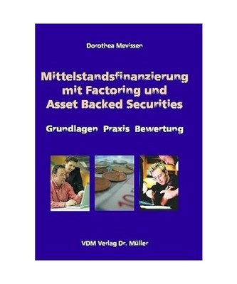 Mittelstandsfinanzierung mit Factoring und Asset Backed Securities: Grundlagen P