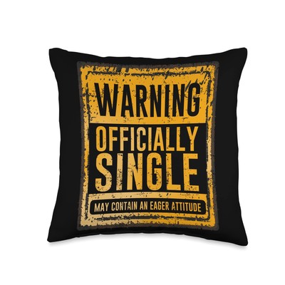Warning Officially Single May Contain an Eager Attitude Throw Pillow, 16x16, ...
