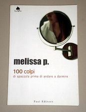 Melissa P.  "100 COLPI DI SPAZZOLA PRIMA DI ANDARE A DORMIRE" Fazi