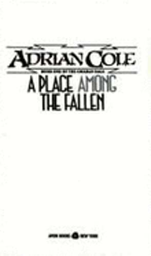 Place Among the Fallen by Adrian Cole: Used