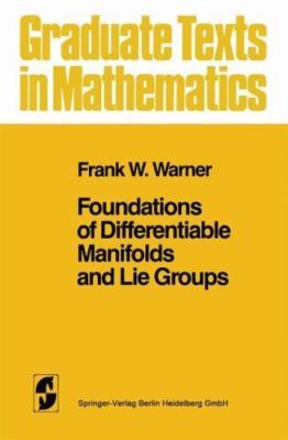 Foundations of Differentiable Manifolds and Lie Groups, Paperback by Warner, ...