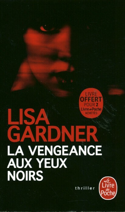 Livre Poche la vengeance aux yeux noirs Lisa Gardner 2019 le livre de poche book