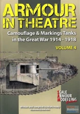 Armour In Theatre, Camo & Markings Tanks In The Great War Vol.4 5198