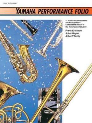 Frank Erickson John Kinyon John O'Reilly Yamaha Performance Folio (Sheet Music)