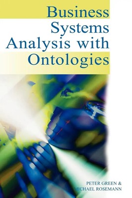 Peter Green (u. a.) | Business Systems Analysis with Ontologies | Buch (2005)