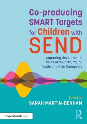 Co-producing SMART Targets for Children with SEND: Captu... Paperback / softback