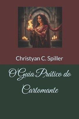 O Guia Prtico do Cartomante by Christyan C. Spiller (Portuguese) Paperback Book