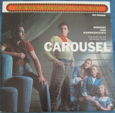LP ''Carousel'' Original Broadway Cast Carousel - Original Broadway Cast Album