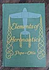 Vintage Book Elements of Aeronautics Pope Otis 1941 First Edition FIRST PRINTING