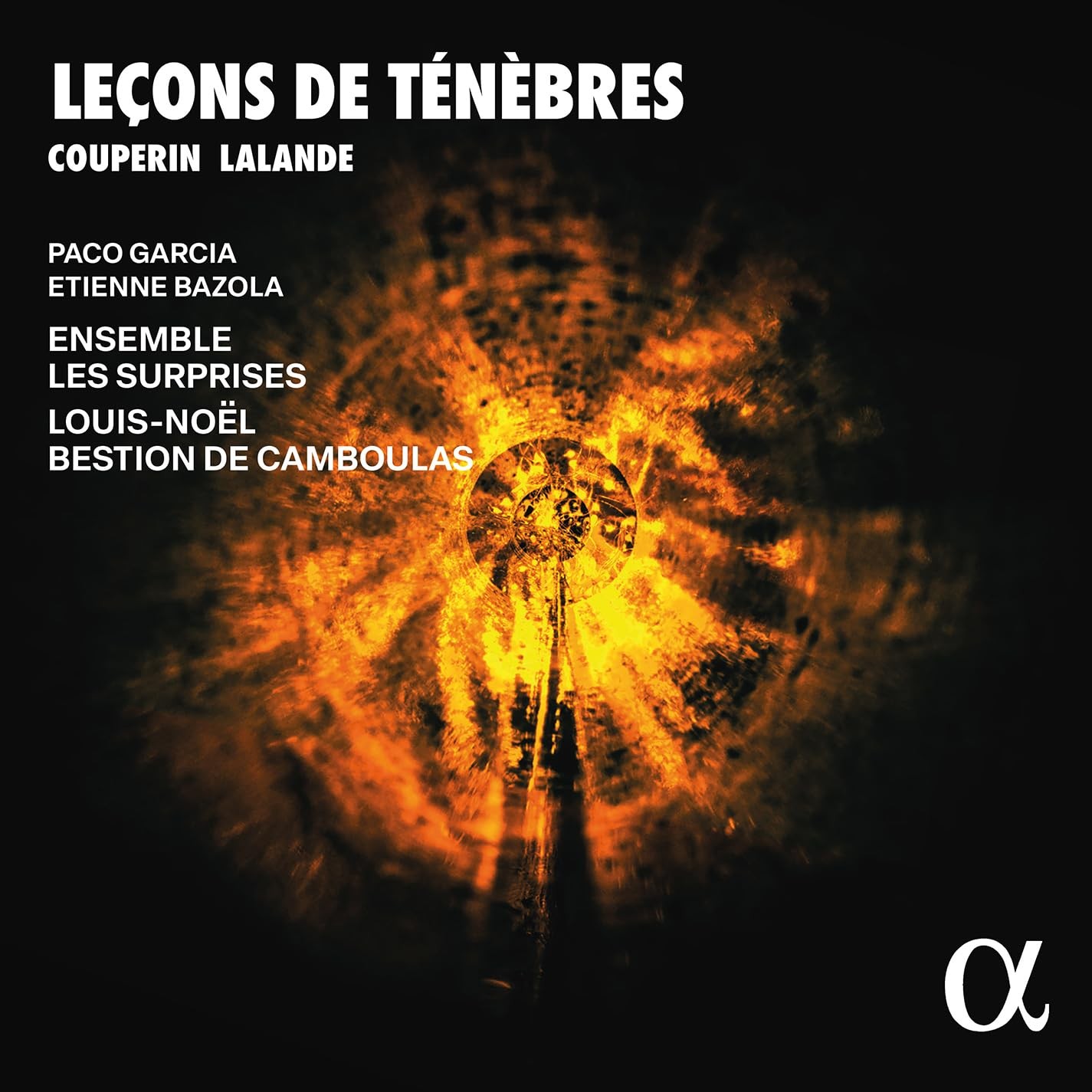 ALPHA1129 Paco Garcia; Etienne Bazola; Ensemble Les Surprises; Louis-Noel