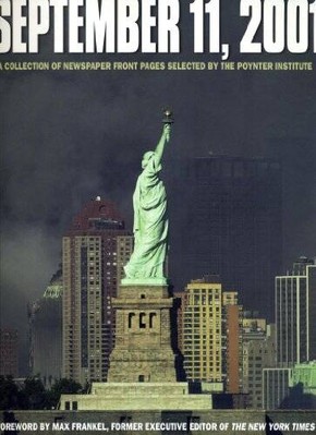 September 11, 2001: A Collection of Newspaper Front Pages Selected by the - GOOD