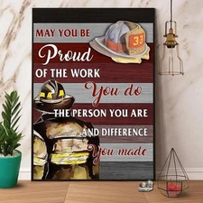 Firefighter May You Be Proud Of The Work You Do Satin Poster, Poster Wall Art...
