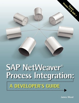 SAP NetWeaver  Process Integration: A Developer's Guide
