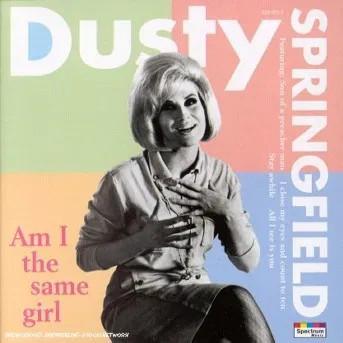 Dusty Springfield - Am I The Same Girl - CD